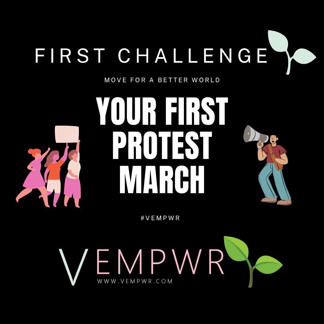 VEMPWR challenge: Your First Protest March